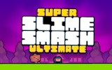 Super Slime Smash Ultimate: Free Ninja Platformer Online Game - Arcade Game